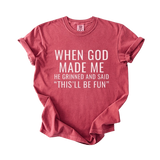 When God Made Me – Funny Christian Quote T-Shirt