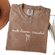 Make Heaven Crowded Shirt – Minimalist Christian Faith Inspirational T-Shirt