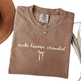 Make Heaven Crowded Shirt – Minimalist Christian Faith Inspirational T-Shirt