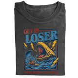 Get in Loser We're Doing God's Will T-shirt