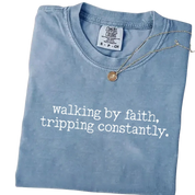 Walking by Faith, Tripping Constantly – Funny Minimalist Christian T-Shirt